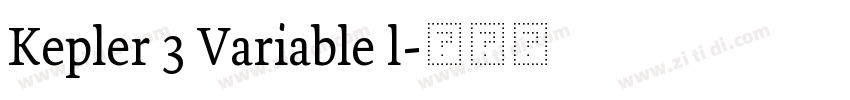 Kepler 3 Variable l字体转换 Kepler 3 Variable l字体转换